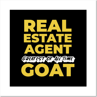 Real Estate Agent GOAT Posters and Art